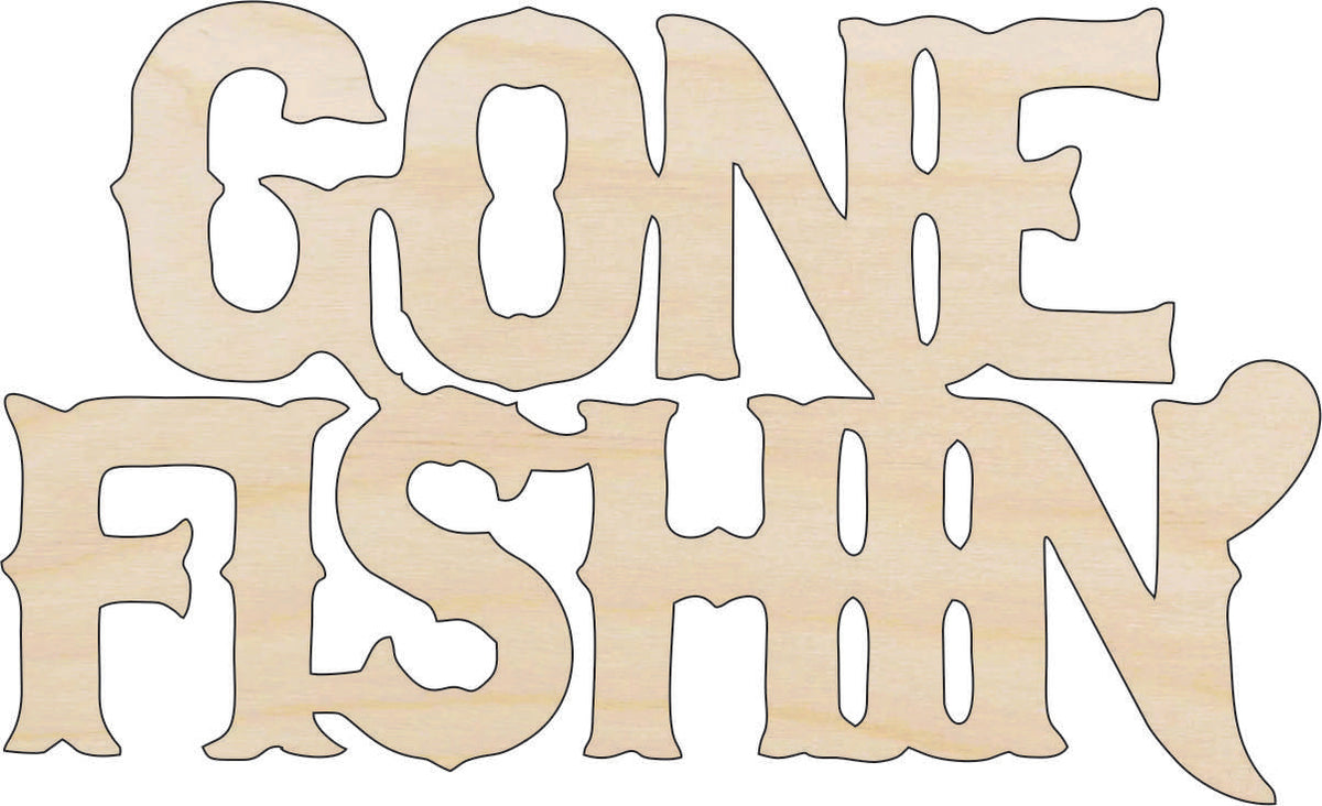 Word Gone Fishin - Laser Cut Out Unfinished Wood Craft Shape FSH2