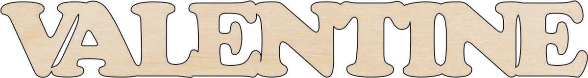 Word Valentine - Laser Cut Out Unfinished Wood Craft Shape VAL18 Word Valentine - Laser Cut Out Unfinished Wood Craft Shape VAL18