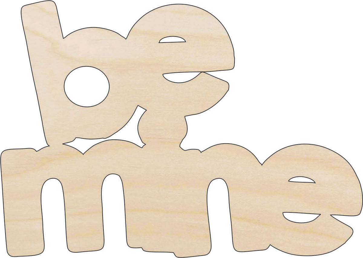 Word Be Mine - Laser Cut Out Unfinished Wood Craft Shape VAL22