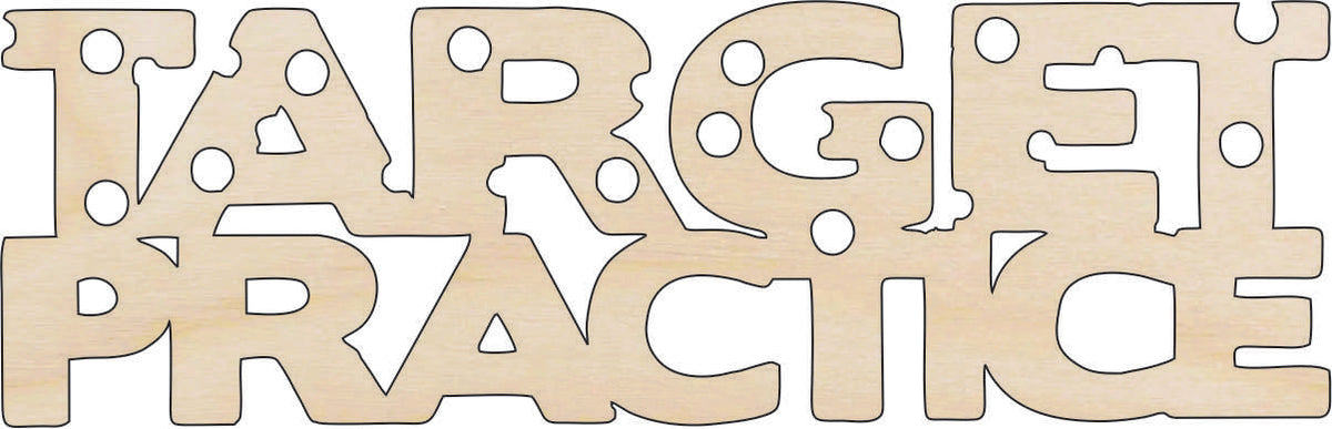 Word Target Practice - Laser Cut Out Unfinished Wood Craft Shape WPN2 Word Target Practice - Laser Cut Out Unfinished Wood Craft Shape WPN2