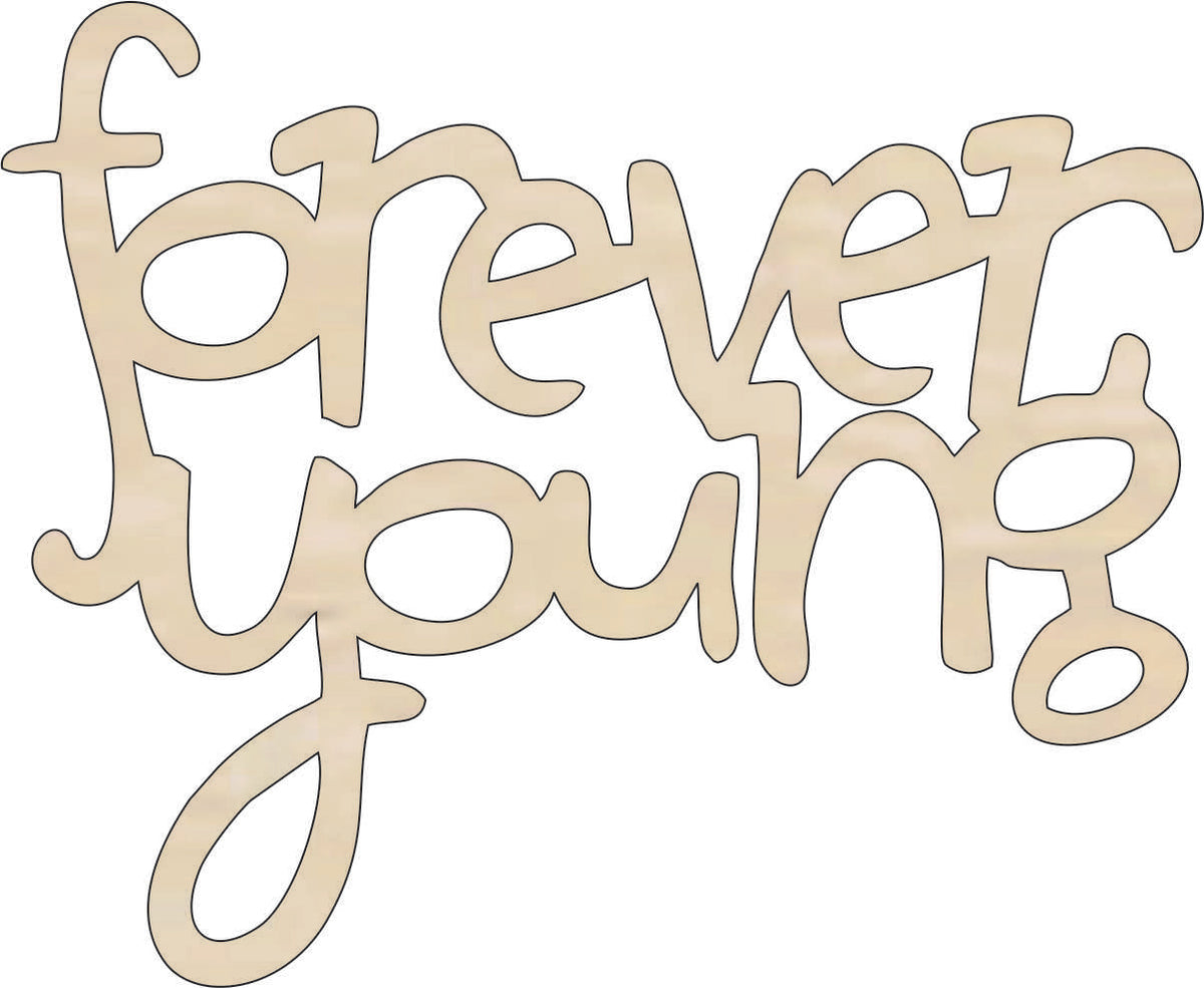 Word Forever Young - Laser Cut Out Unfinished Wood Craft Shape WRD71 Word Forever Young - Laser Cut Out Unfinished Wood Craft Shape WRD71