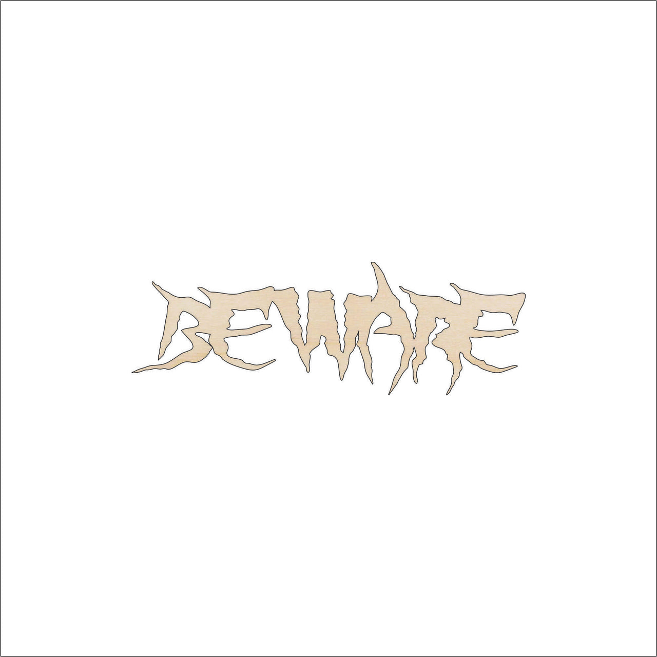 Beware Wood Craft Shape - Laser Cut Baltic Birch Unfinished DIY Wood Art Supplies FAL64 - The Wood Shape Store