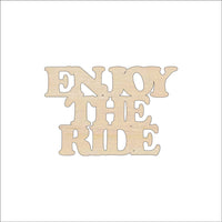 Enjoy the Ride Wood Craft Shape – Laser Cut Baltic Birch Unfinished DIY Wood Art Supplies WRD28 - The Wood Shape Store