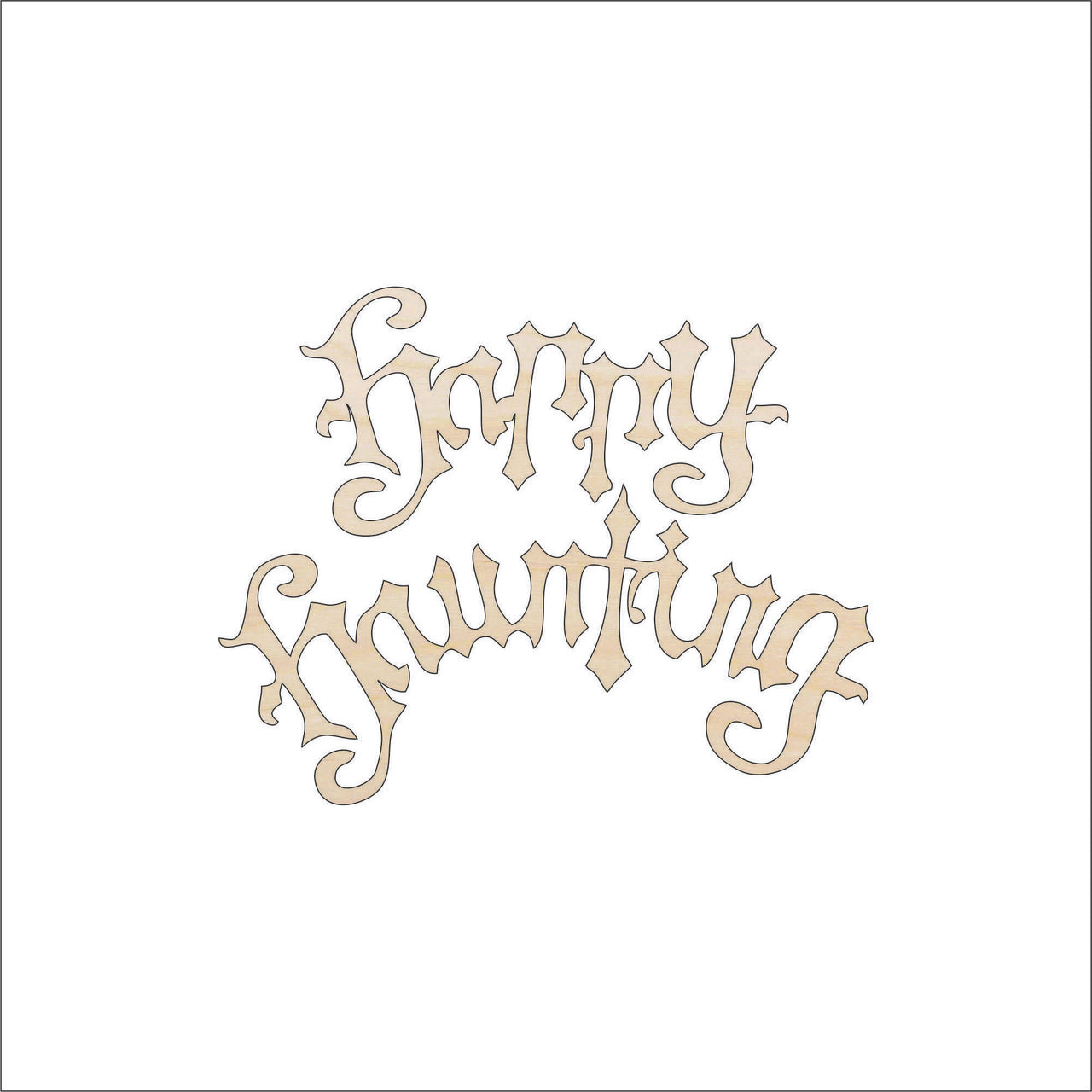 Happy Haunting Wood Craft Shape – Laser Cut Baltic Birch Unfinished DIY Wood Art Supplies FAL11 - The Wood Shape Store