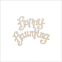Happy Haunting Wood Craft Shape – Laser Cut Baltic Birch Unfinished DIY Wood Art Supplies FAL11 - The Wood Shape Store