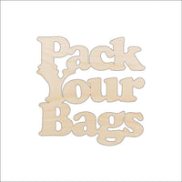 Pack Your Bags Wood Craft Shape – Laser Cut Baltic Birch Unfinished DIY Wood Art Supplies TRP17 - The Wood Shape Store