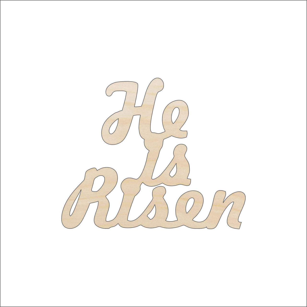 He is Risen Wood Craft Shape - Laser Cut Baltic Birch Unfinished DIY Wood Art Supplies ESR15 - The Wood Shape Store
