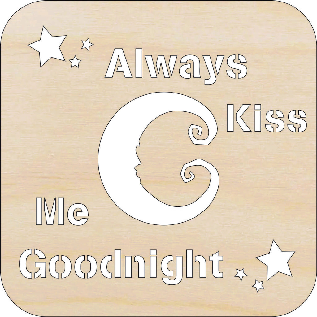 Sign Kiss Me Goodnight - Laser Cut Out Unfinished Wood Craft BBY58