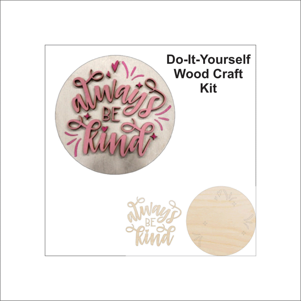 Be Kind 3D Laser Cut Ornament – Baltic Birch Wood Craft Supplies | DIY Kit HM102 - The Wood Shape Store