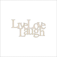 Live Laugh Love Wood Craft Shape - Laser Cut Baltic Birch Unfinished Art Supplies WRD107 - The Wood Shape Store