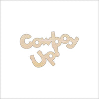 Cowboy Up Wood Craft Shape - Laser Cut Baltic Birch Unfinished DIY Wood Art Supplies WRD66 - The Wood Shape Store