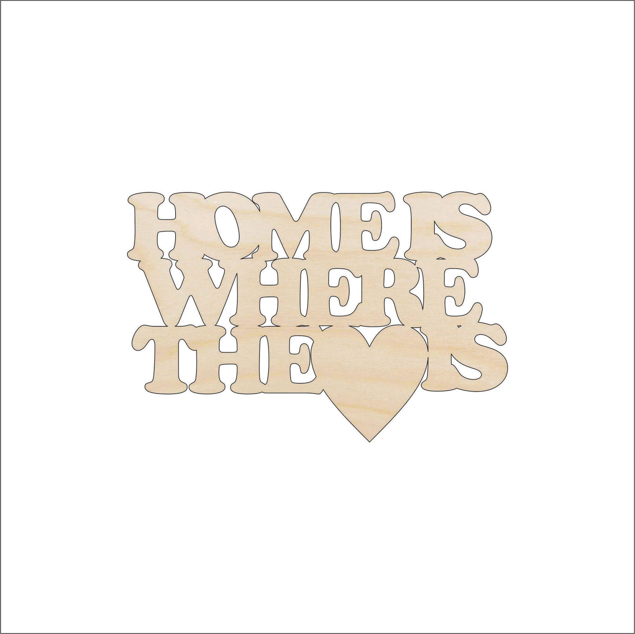 Home Laser Cut Wood Shape - Home Is Where The Heart Is | Baltic Birch Craft Cutout BLD10 - The Wood Shape Store