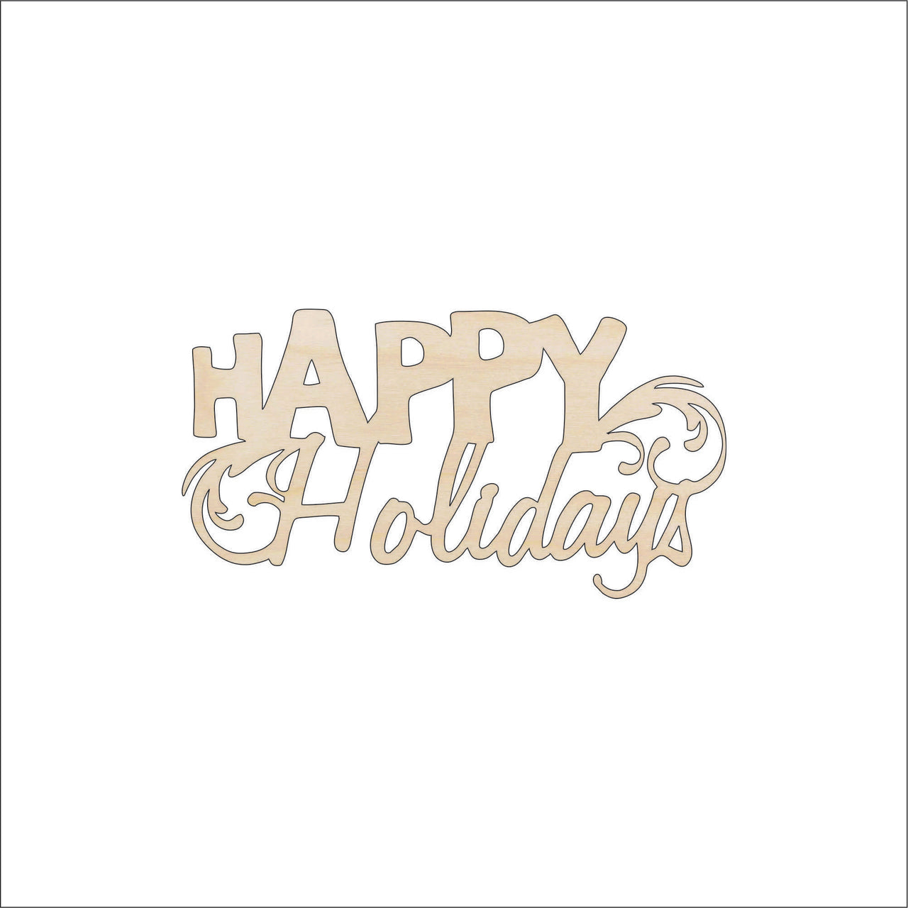 Happy Holidays Wood Craft Shape - Laser Cut Baltic Birch Unfinished DIY Wood Art Supplies XMS61 - The Wood Shape Store