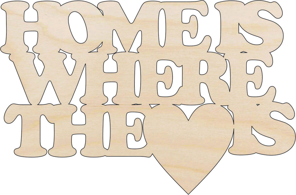 Home is where the Heart is - Laser Cut Wood Shape BLD10