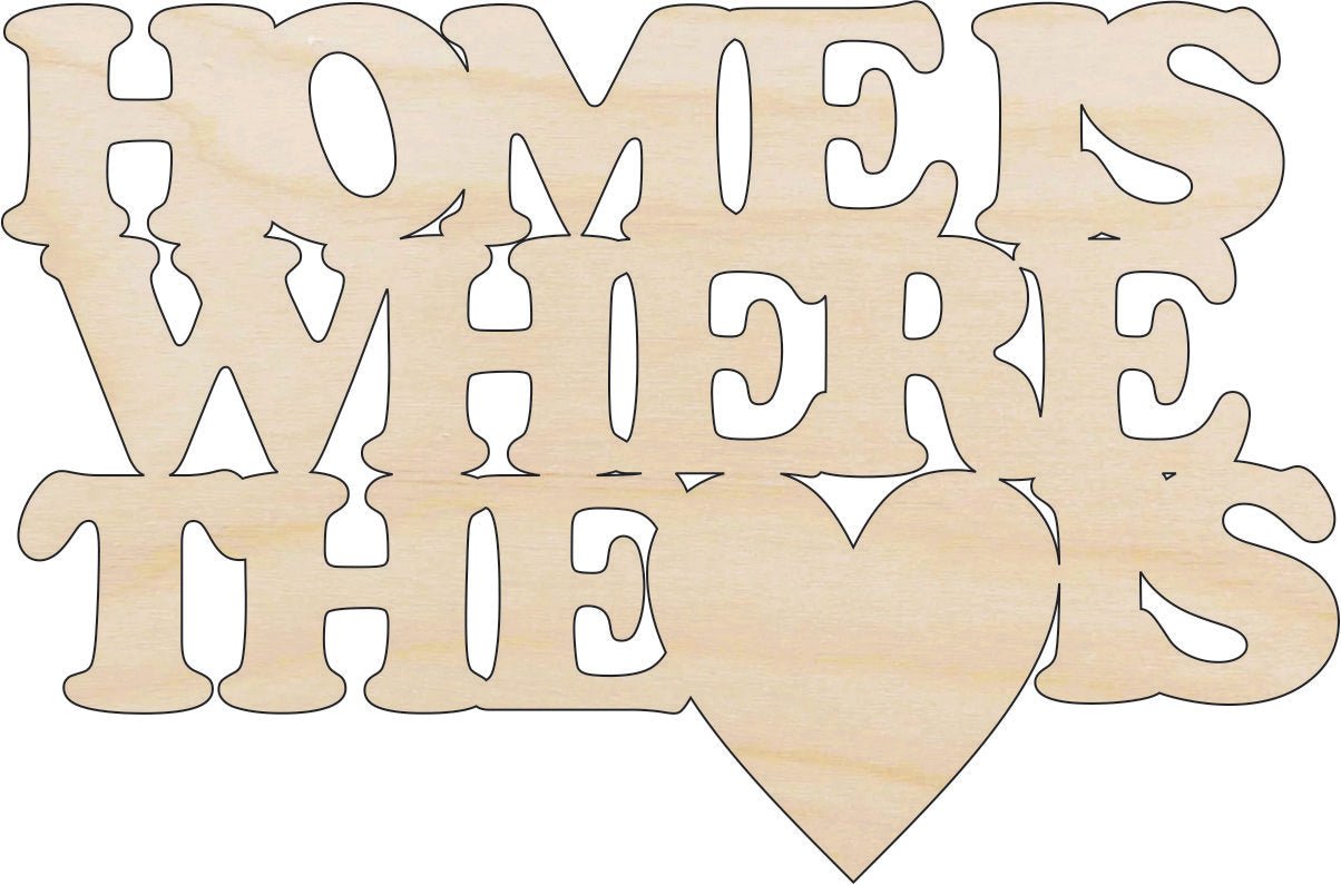 Home Laser Cut Wood Shape - Home Is Where The Heart Is | Baltic Birch Craft Cutout BLD10 - The Wood Shape Store