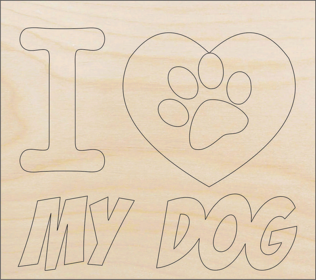 I Love my Dog - Laser Cut Wood Shape DOG93