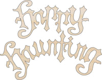 Happy Haunting Wood Craft Shape – Laser Cut Baltic Birch Unfinished DIY Wood Art Supplies FAL11 - The Wood Shape Store