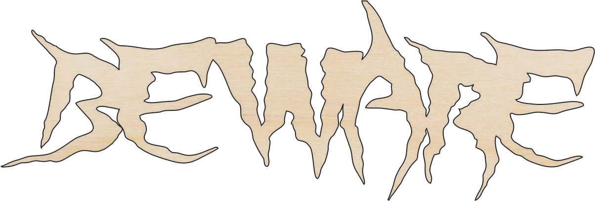 Beware Wood Craft Shape - Laser Cut Baltic Birch Unfinished DIY Wood Art Supplies FAL64 - The Wood Shape Store