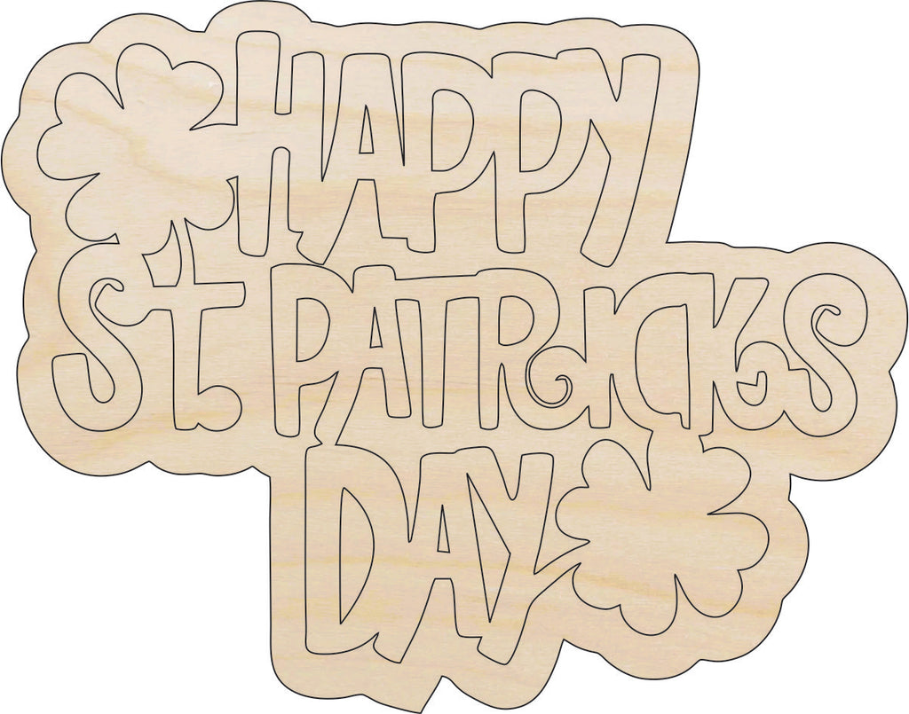 Word Happy St. Patrick's Day - Laser Cut Out Unfinished Wood Craft Shape PAT11