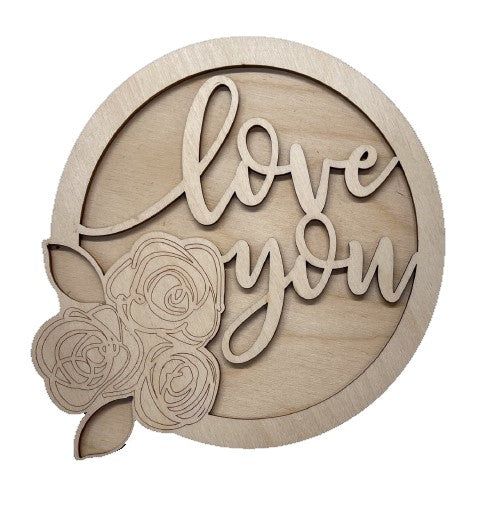Love You Roses Door Sign 2 Pieces Laser Cut Out Unfinished RND97