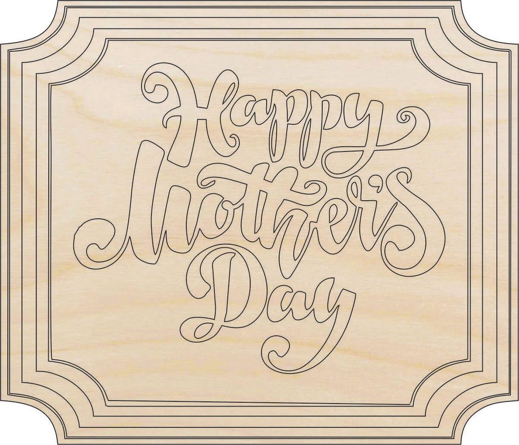 Sign Mothers Day - Laser Cut Out Unfinished Wood Craft Shape SGN118