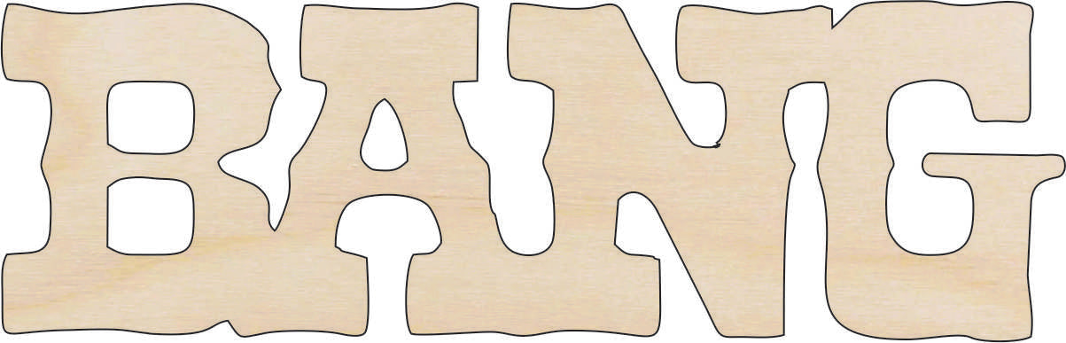 Word Bang - Laser Cut Out Unfinished Wood Craft Shape WPN1