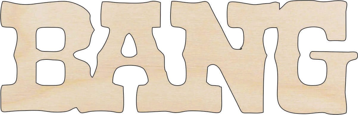Bang Word Wood Craft Shape - Laser Cut Baltic Birch Unfinished DIY Wood Art Supplies WPN1 - The Wood Shape Store