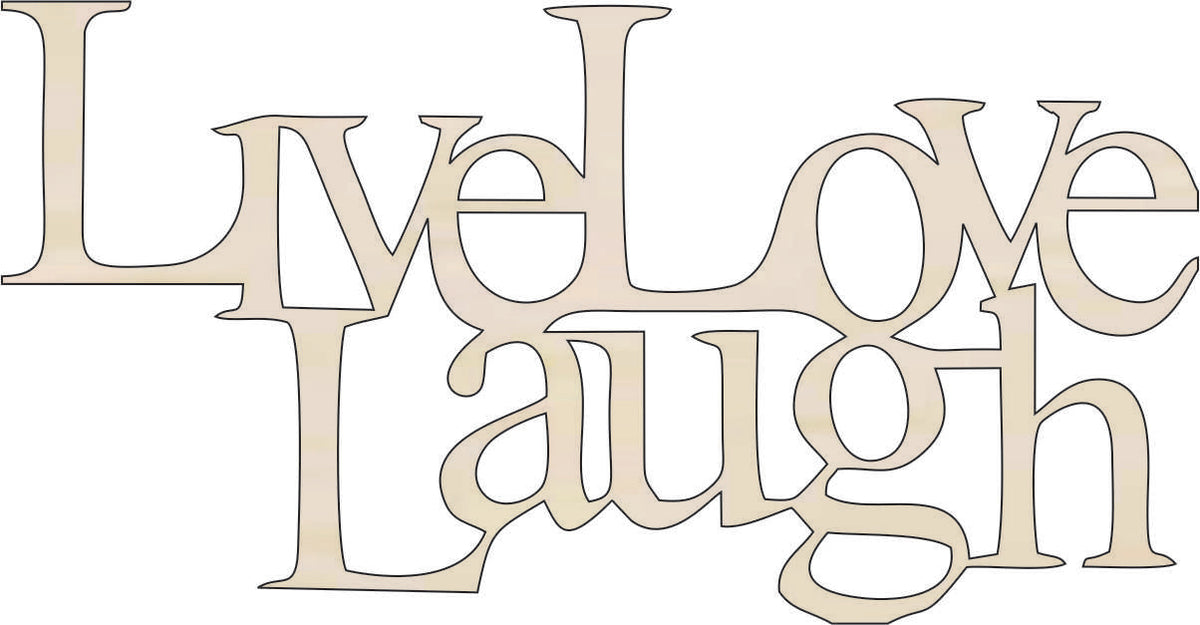 Word Live Laugh Love - Laser Cut Out Unfinished Wood Craft Shape WRD107 Word Live Laugh Love - Laser Cut Out Unfinished Wood Craft Shape WRD107