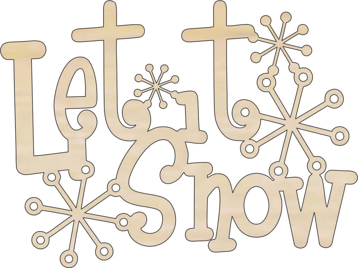 Let It Snow Wood Craft Shape - Laser Cut Baltic Birch Unfinished DIY Wood Art Supplies WRD119 - The Wood Shape Store
