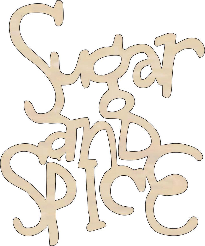Word Sugar and Spice - Laser Cut Out Unfinished Wood Craft Shape WRD72